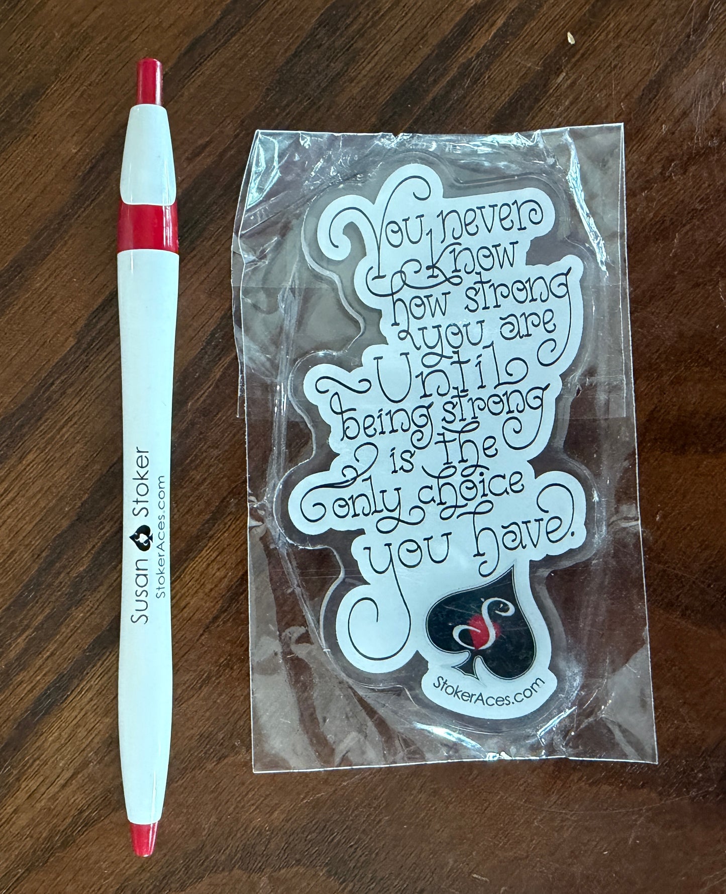 You Never Know Strong Acrylic Magnet